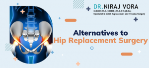 Alternatives to Hip Replacement Surgery